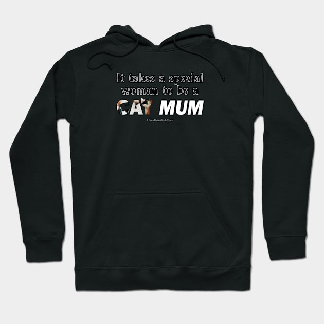 It takes a special woman to be a cat mum - black and white cat oil painting word art Hoodie by DawnDesignsWordArt